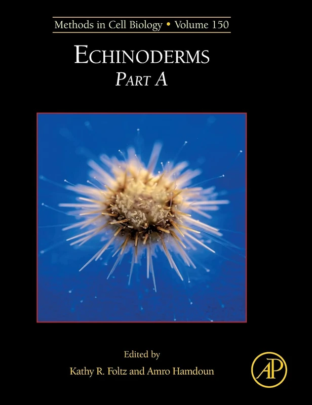 Academic Press Echinoderms (Methods in Cell Biology, Vol 150)