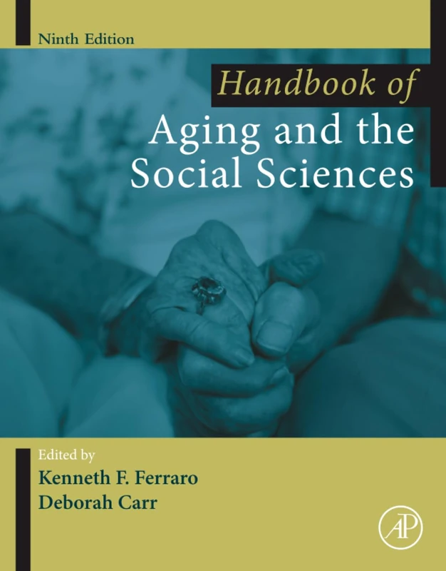 Handbook of Aging and the Social Sciences