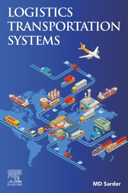 Logistics Transportation Systems: Interdisciplinary, Multimodal Analysis