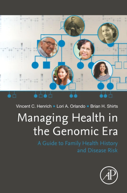 Managing Health in the Genomic Era: A Guide to Family Health History and Disease Risk