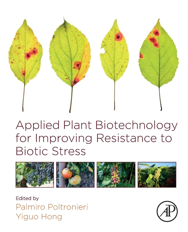 Applied Plant Biotechnology for Improving Resistance to Biotic Stress