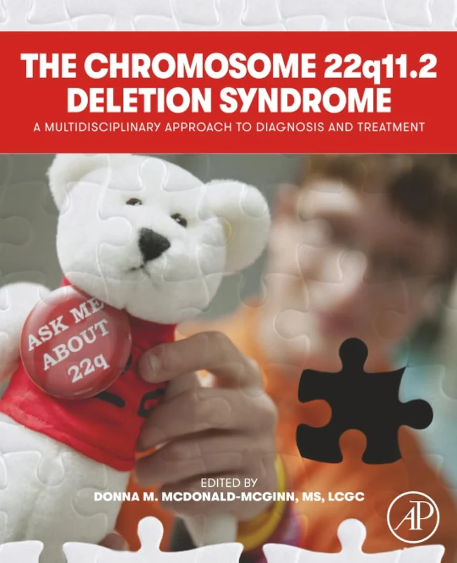 The Chromosome 22q11.2 Deletion Syndrome: A Multidisciplinary Approach to Diagnosis and Treatment