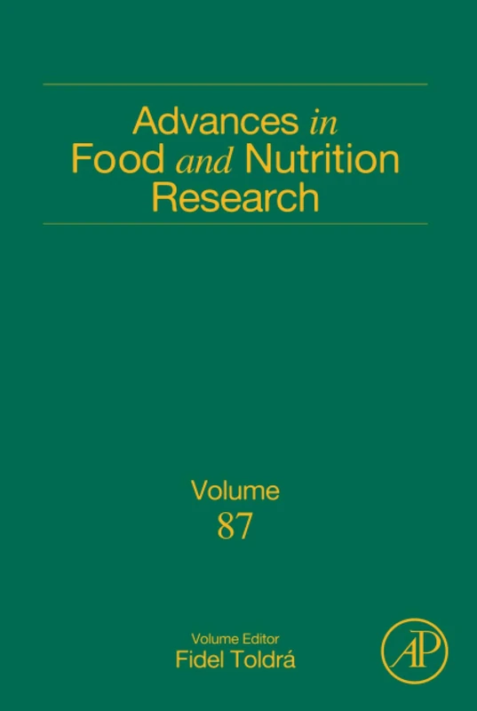 Advances in Food and Nutrition Research: Volume 87