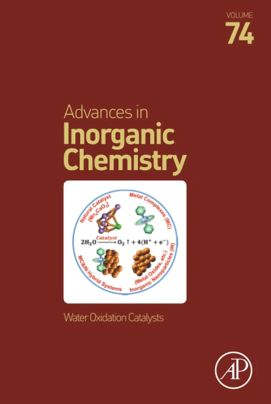 Water Oxidation Catalysts: Volume 74 (Advances in Inorganic Chemistry, Volume 74)