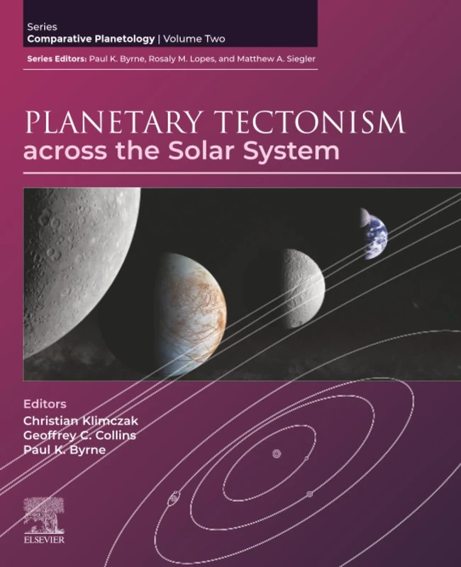 Planetary Tectonism across the Solar System: Comparative Planetology: Volume Two
