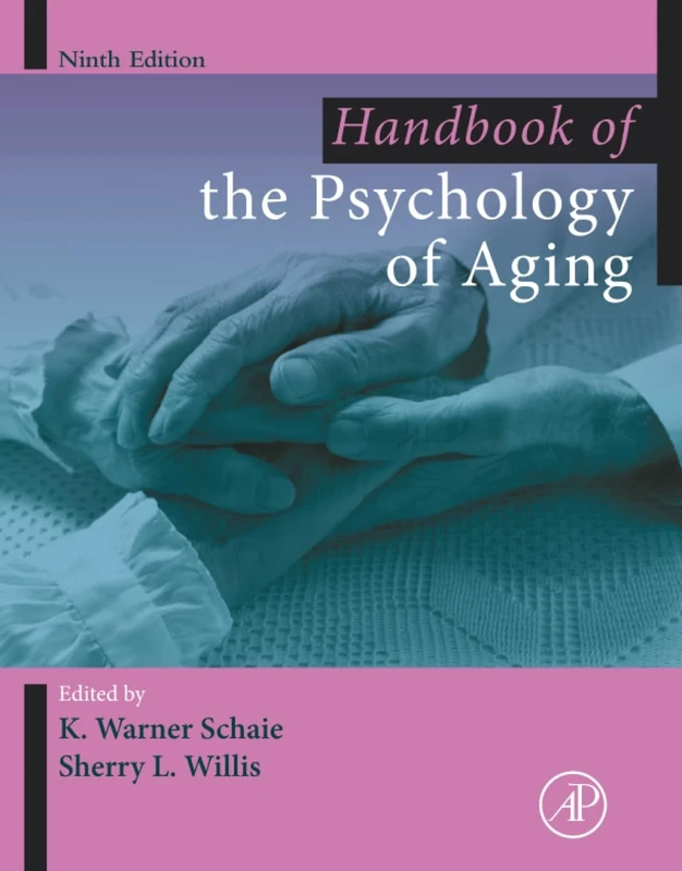 Handbook of the Psychology of Aging (Handbooks of Aging)