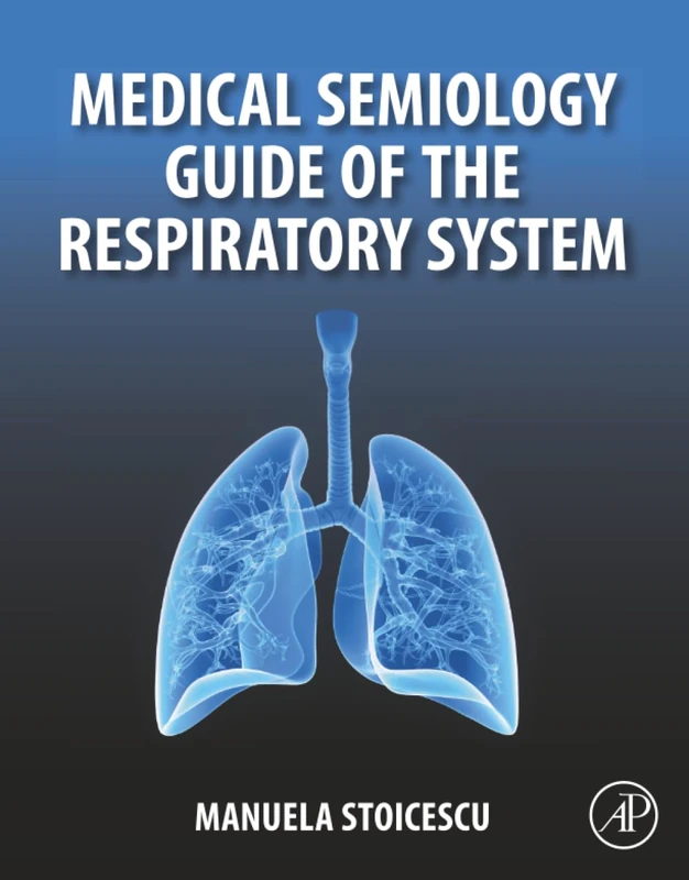 Medical Semiology Guide of the Respiratory System