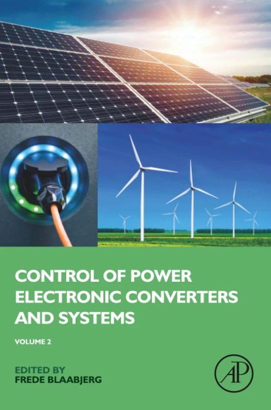 Control of Power Electronic Converters and Systems: Volume 2