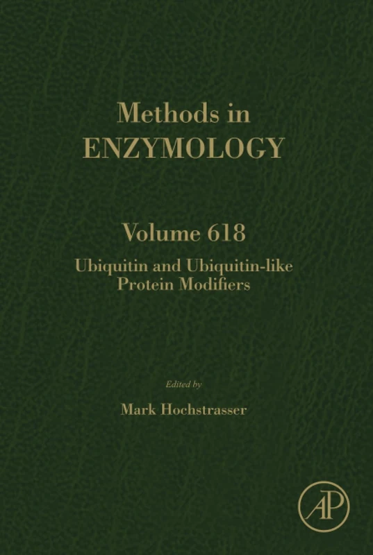 Ubiquitin and Ubiquitin-like Protein Modifiers: Volume 618 (Methods in Enzymology, Volume 618)