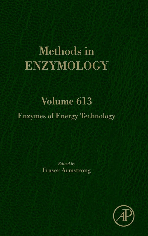 Enzymes of Energy Technology (Volume 613) (Methods in Enzymology, Volume 613)