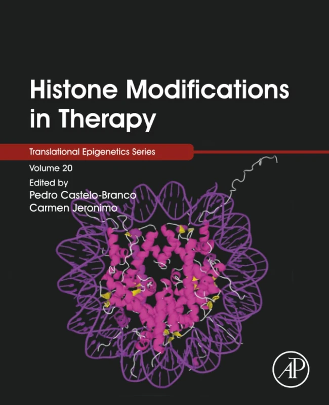 Academic Press Histone Modifications in Therapy - Volume 20