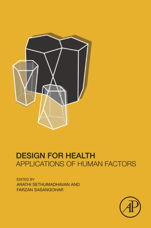 Academic Press - Design for Health: Applications of Human Factors