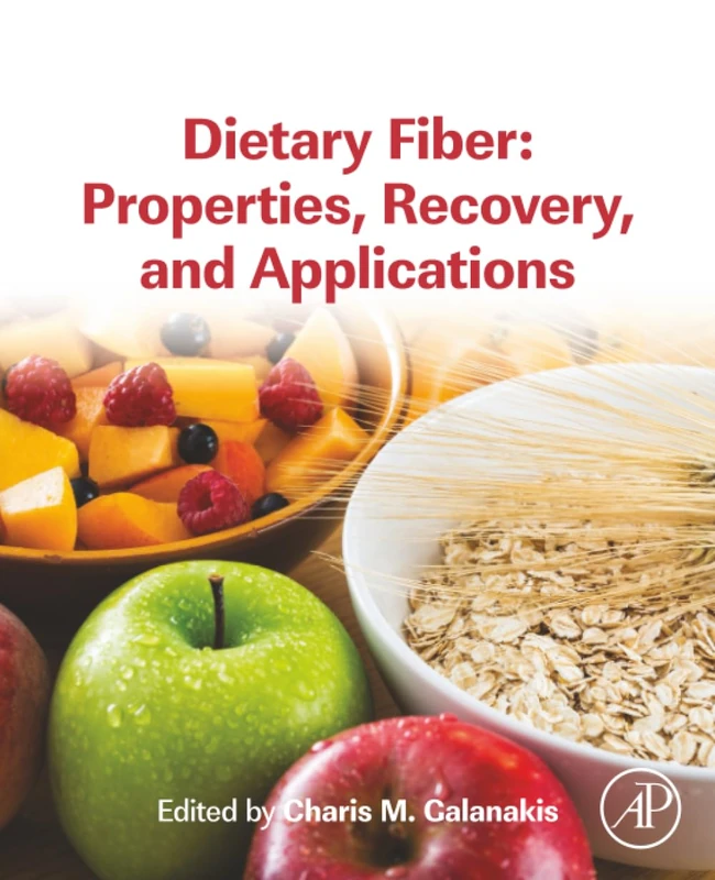Academic Press - Dietary Fiber: Properties, Recovery, and Applications
