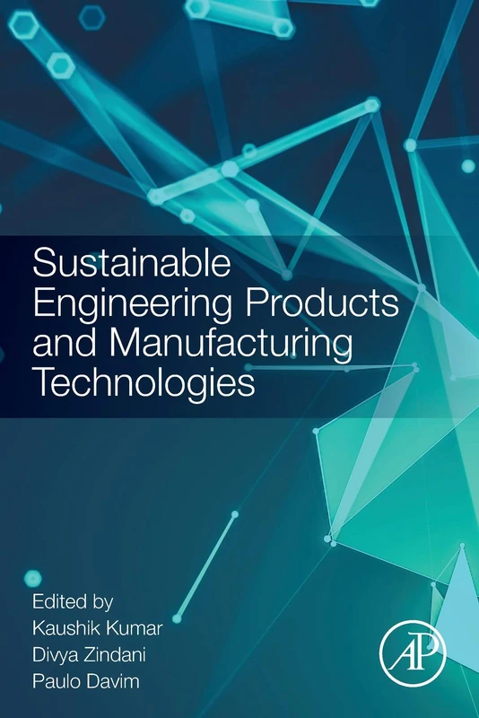 Academic Press - Sustainable Engineering Products and Manufacturing