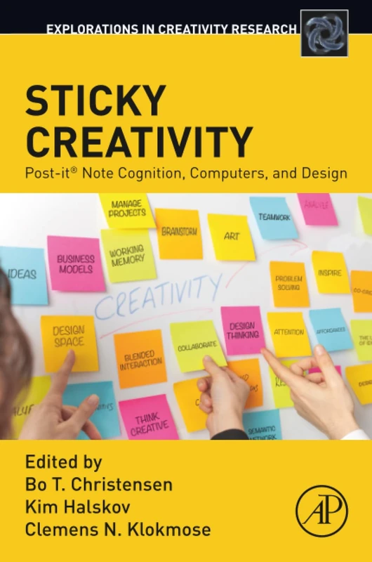 Sticky Creativity: Post-it® Note Cognition, Computers, and Design (Explorations in Creativity Research) - Image 1