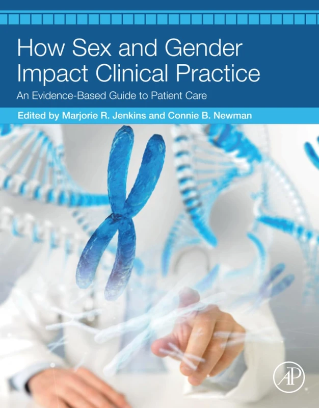 How Sex and Gender Impact Clinical Practice: An Evidence-Based Guide to Patient Care