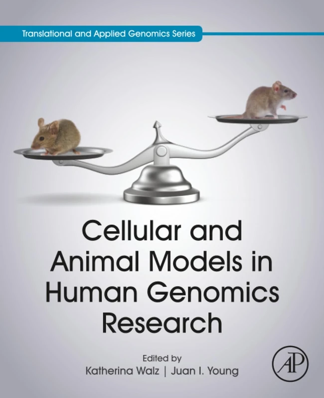 Academic Press - Cellular and Animal Models in Human Genomics