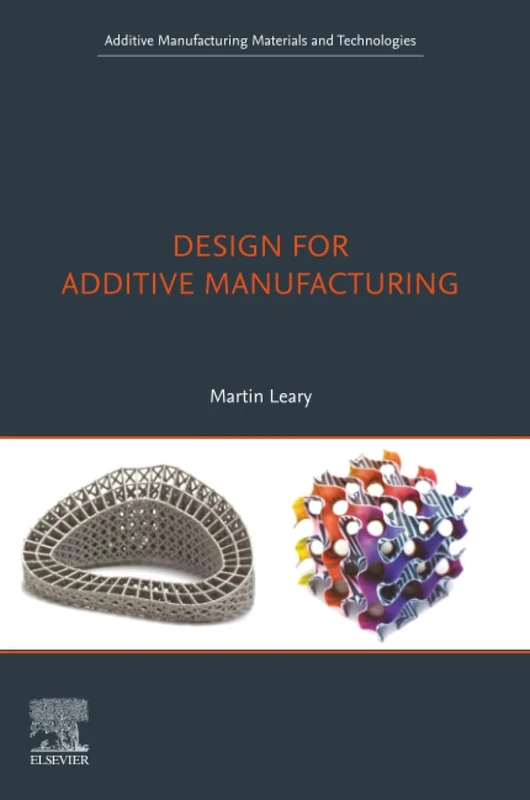 Design for Additive Manufacturing: Tools and Optimization (Additive Manufacturing Materials and Technologies)