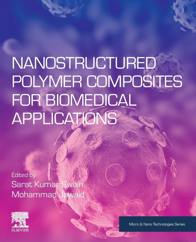 Elsevier Nanostructured Polymer Composites for Biomedical Apps