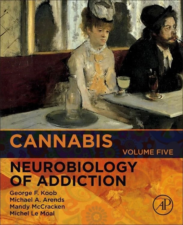 Cannabis (Volume 5) (Neurobiology of Addiction Series, Volume 5)