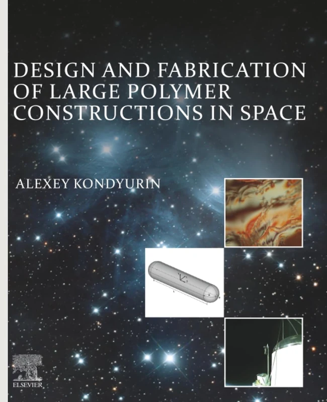 Design and Fabrication of Large Polymer Constructions in Space
