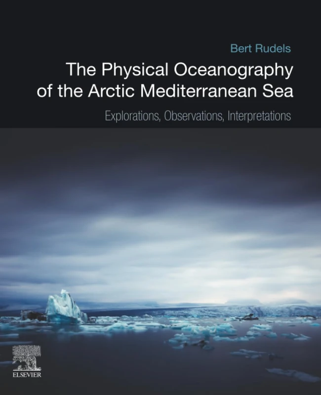 The Physical Oceanography of the Arctic Mediterranean Sea: Explorations, Observations, Interpretations - Image 1