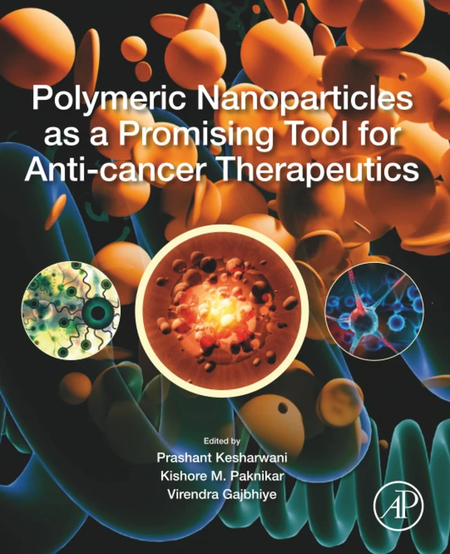 Academic Press - Polymeric Nanoparticles for Anti-cancer Therapeutics