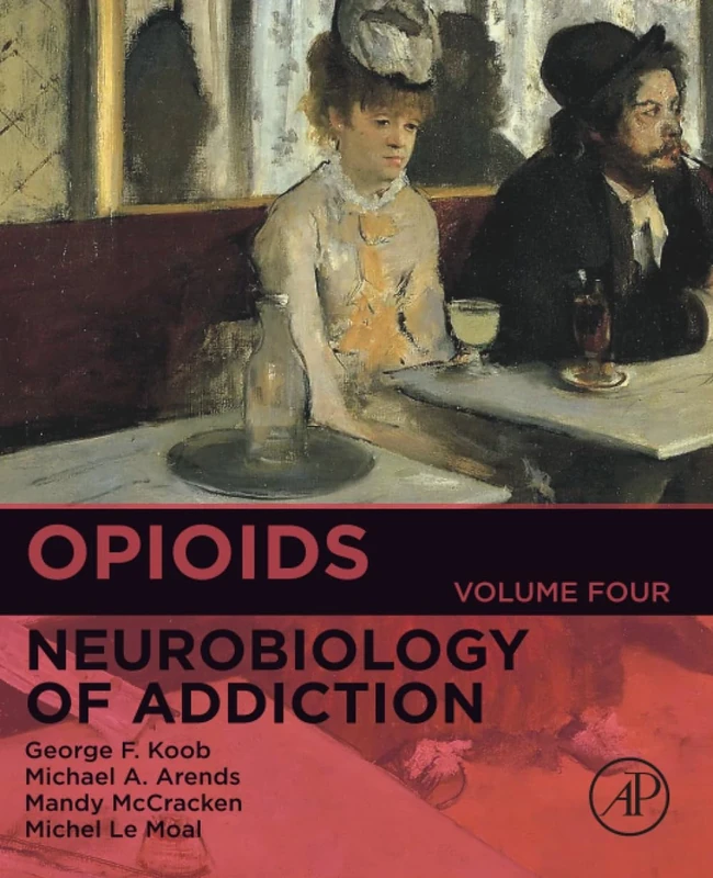 Opioids: Neurobiology of Addiction (Vol 4): Volume 4