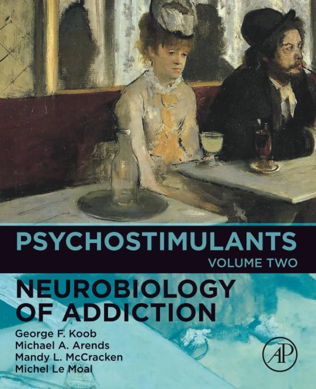 Psychostimulants: Volume 2 (Neurobiology of Addiction Series, Volume 2)