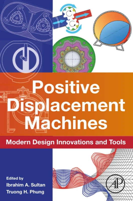 Positive Displacement Machines: Modern Design Innovations and Tools - Image 1