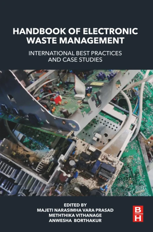Handbook of Electronic Waste Management: International Best Practices and Case Studies