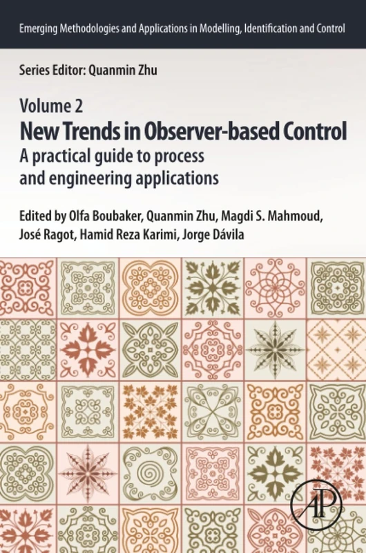 New Trends in Observer-based Control: A Practical Guide to Process and Engineering Applications (Emerging Methodologies and Applications in Modelling, Identification and Control) - Image 1