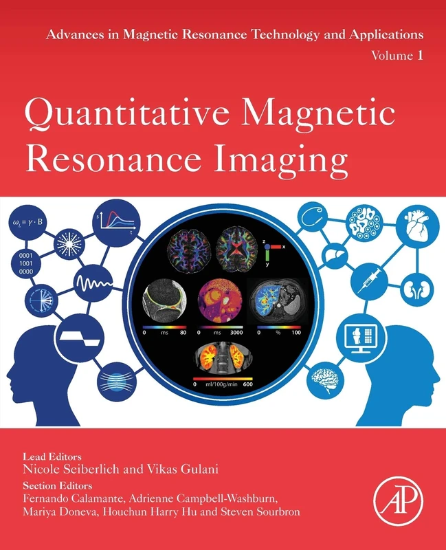 Quantitative Magnetic Resonance Imaging (Volume 1) (Advances in Magnetic Resonance Technology and Applications, Volume 1)