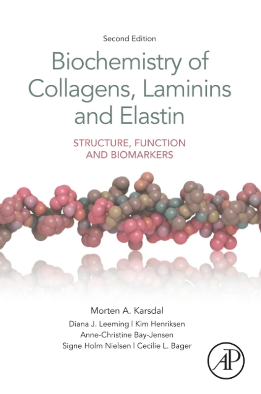 Biochemistry of Collagens, Laminins and Elastin: Structure, Function and Biomarkers