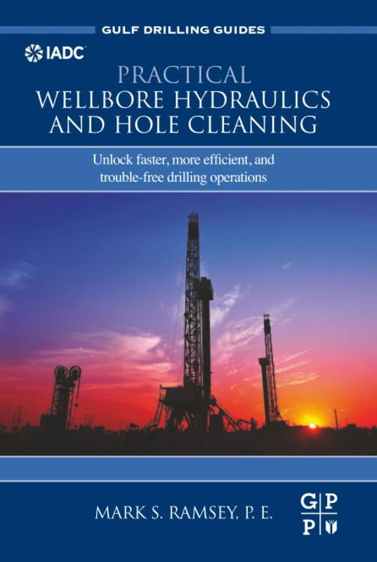 Gulf Practical Wellbore Hydraulics and Hole Cleaning Guide