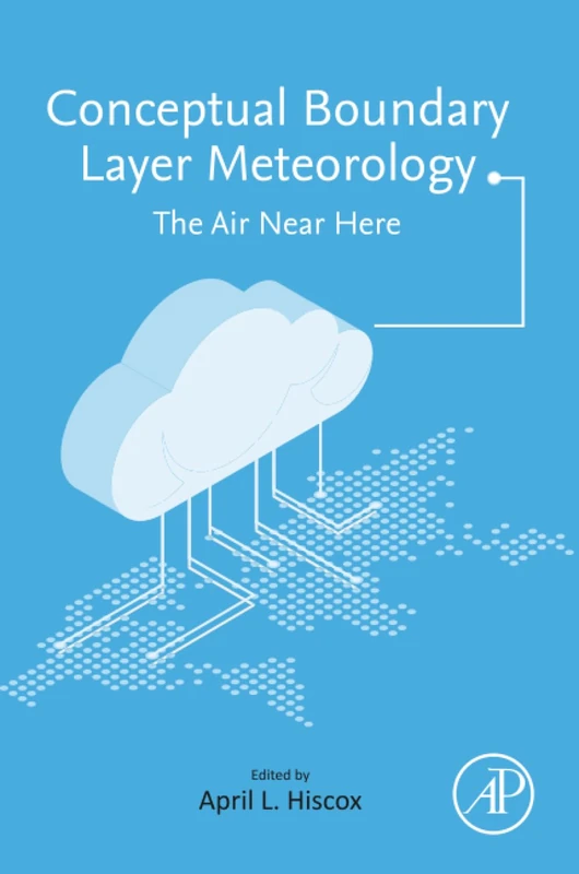 Conceptual Boundary Layer Meteorology: The Air Near Here