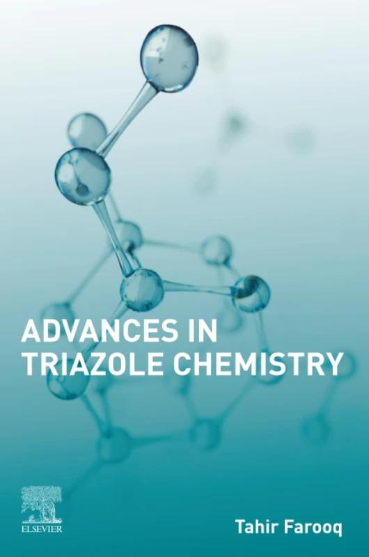 Elsevier Advances in Triazole Chemistry - Organic Chemistry Book - Image 1