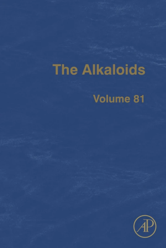 Academic Press - The Alkaloids: Volume 81 - Chemistry & Biology