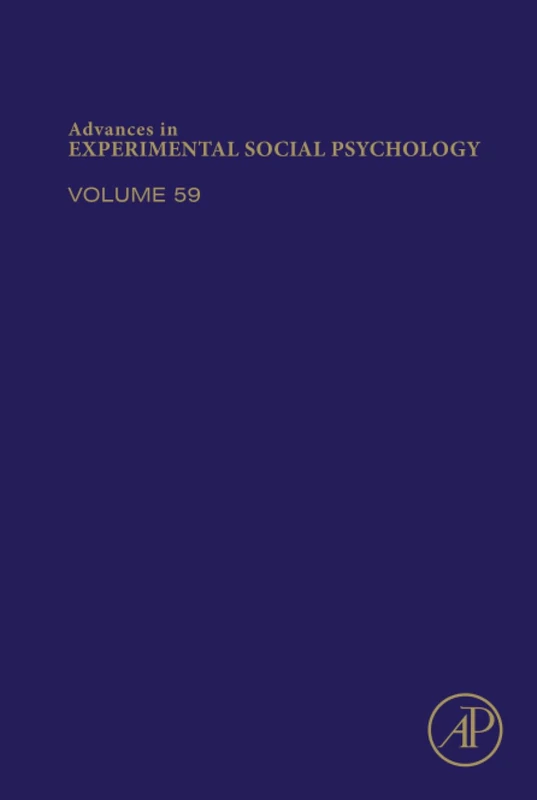 Advances in Experimental Social Psychology: Volume 59