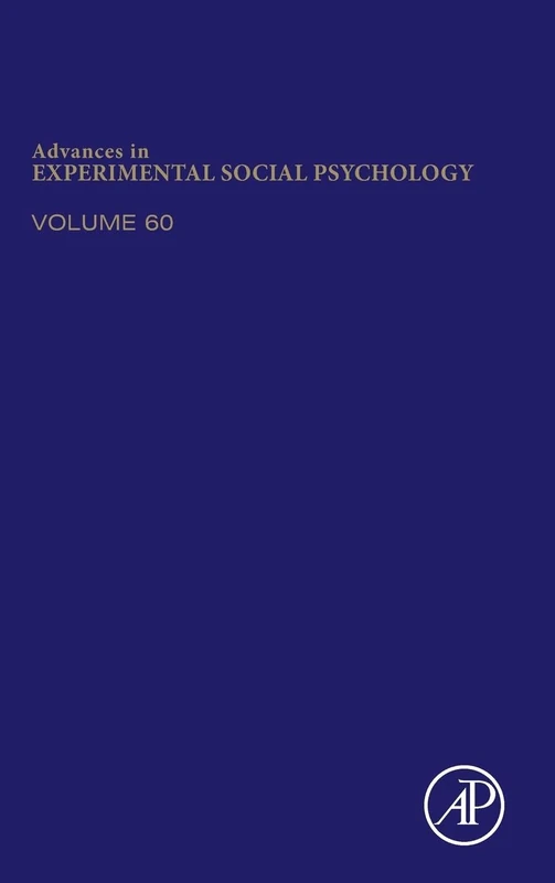 Advances in Experimental Social Psychology: Volume 60