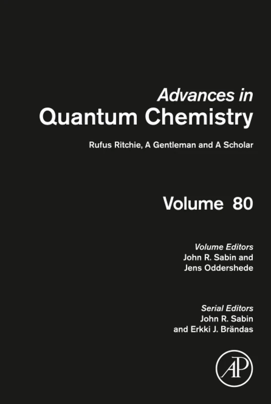 Rufus Ritchie, A Gentleman and a Scholar: Volume 80 (Advances in Quantum Chemistry, Volume 80)