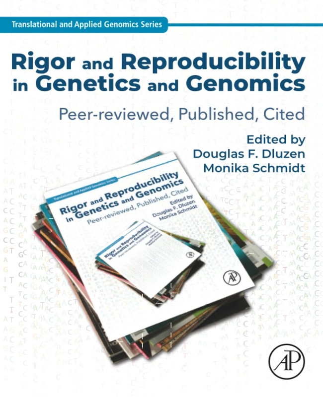 Academic Press Rigor and Reproducibility in Genetics and Genomics
