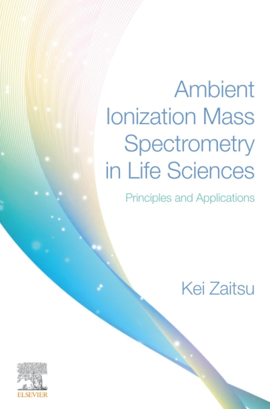 Elsevier Ambient Ionization Mass Spectrometry in Life Sciences