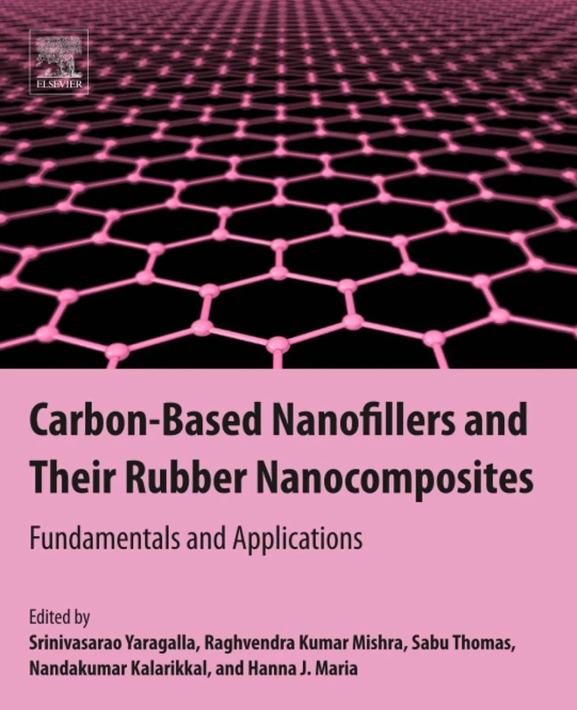 Carbon-Based Nanofillers and Their Rubber Nanocomposites: Fundamentals and Applications