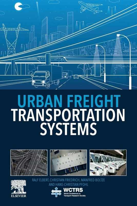 Urban Freight Transportation Systems (World Conference on Transport Research Society)