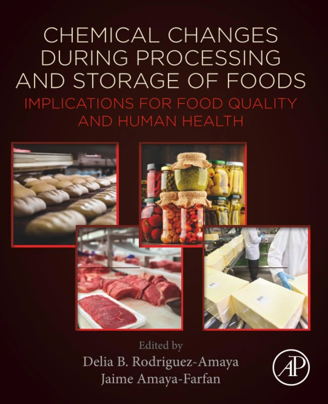 Chemical Changes During Processing and Storage of Foods: Implications for Food Quality and Human Health