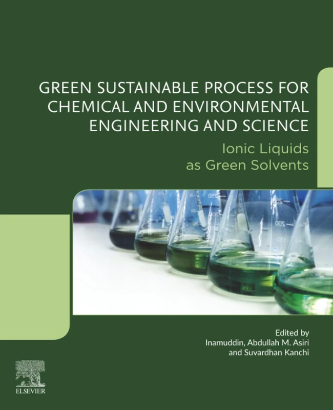 Green Sustainable Process for Chemical and Environmental Engineering and Science: Ionic Liquids as Green Solvents