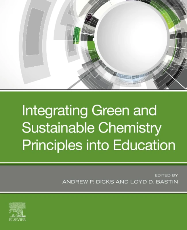 Integrating Green and Sustainable Chemistry Principles into Education