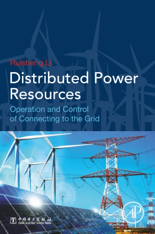 Distributed Power Resources: Operation and Control of Connecting to the Grid