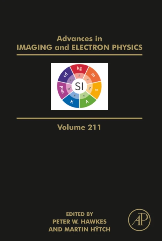 Advances in Imaging and Electron Physics: Volume 211